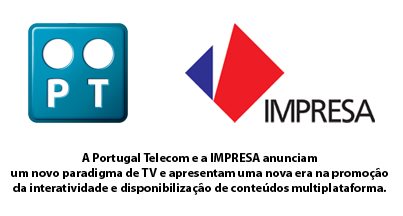 Pt Impresa Portugal Telecom E A Impresa Anunciam Um Novo Paradigma De Tv