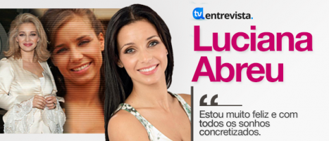 Artigo A Entrevista - Luciana Abreu