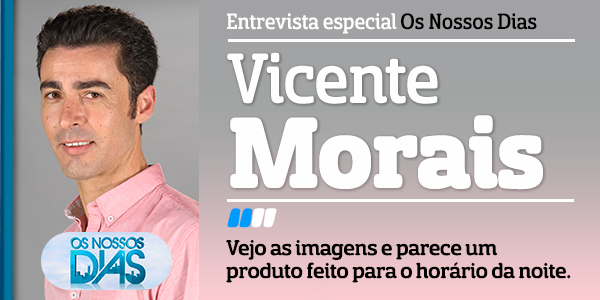 Destaque Vicente Morais A Entrevista - Vicente Morais