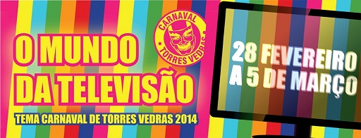 Carnaval De Torres Vedras «Carnaval De Torres Vedras» Pode Ser Acompanhado Na Internet