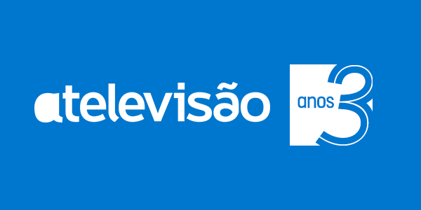 A Televisao 3 Aniversario A Televisão | Há Três Anos A Dizer Tudo.