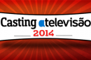 Destaque Casting 2014 Casting Atv 2014 - Inscrições Abertas!