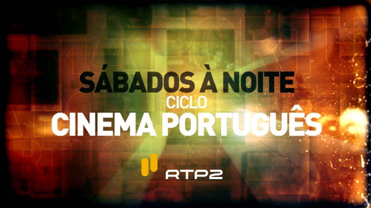 Sabados A Noite Rtp2 Cinema Em Português Na Rtp2
