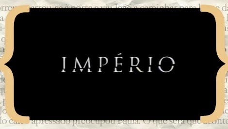 Resumo Imperio «Império»: Resumo De 25 A 31 Maio
