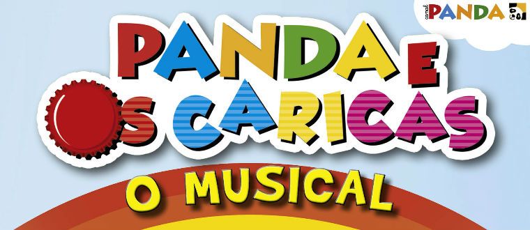 Panda E Os Caricas O Musical «Panda E Os Caricas – Musical» É Lançado Em Dvd