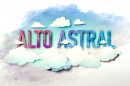 Alto Astral1 «Alto Astral» Já Tem Substituta Na Sic
