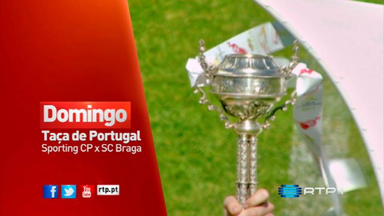 Taca De Portugal 2015 Rtp Transmite Final Da Taça De Portugal Entre Sporting E Sc Braga