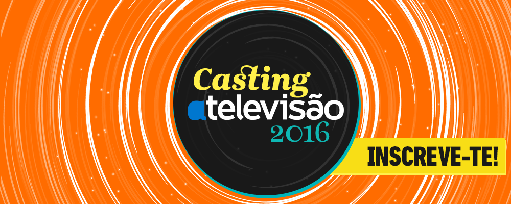 Casting 2016 Inscreve Te Casting Atv 2016 | Inscreve-Te Já!