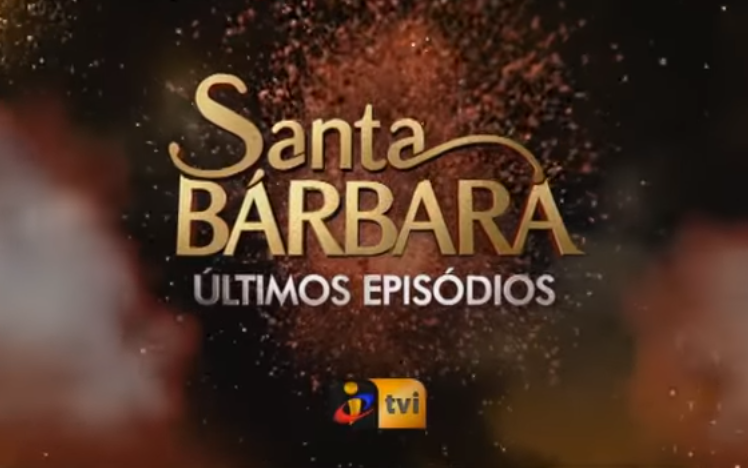 Santa Barbara Último Episódio De «Santa Bárbara» É Exibido Esta Semana