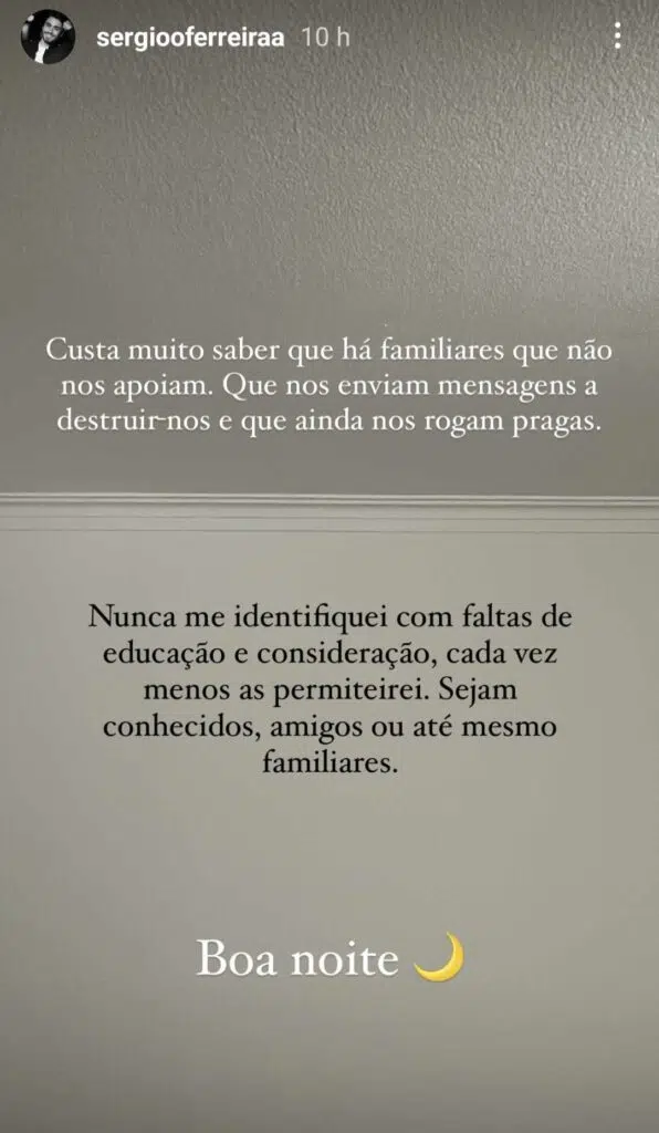 Sergio Ferreira Sérgio Ferreira Faz Desabafo Sobre Familiares: &Quot;Enviam Mensagens A Destruir-Nos E Ainda Nos Rogam Pragas&Quot;